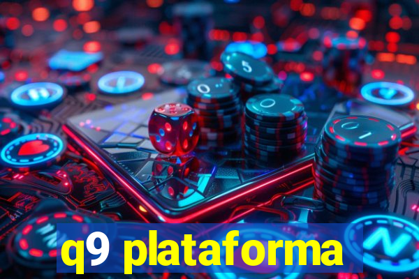 q9 plataforma